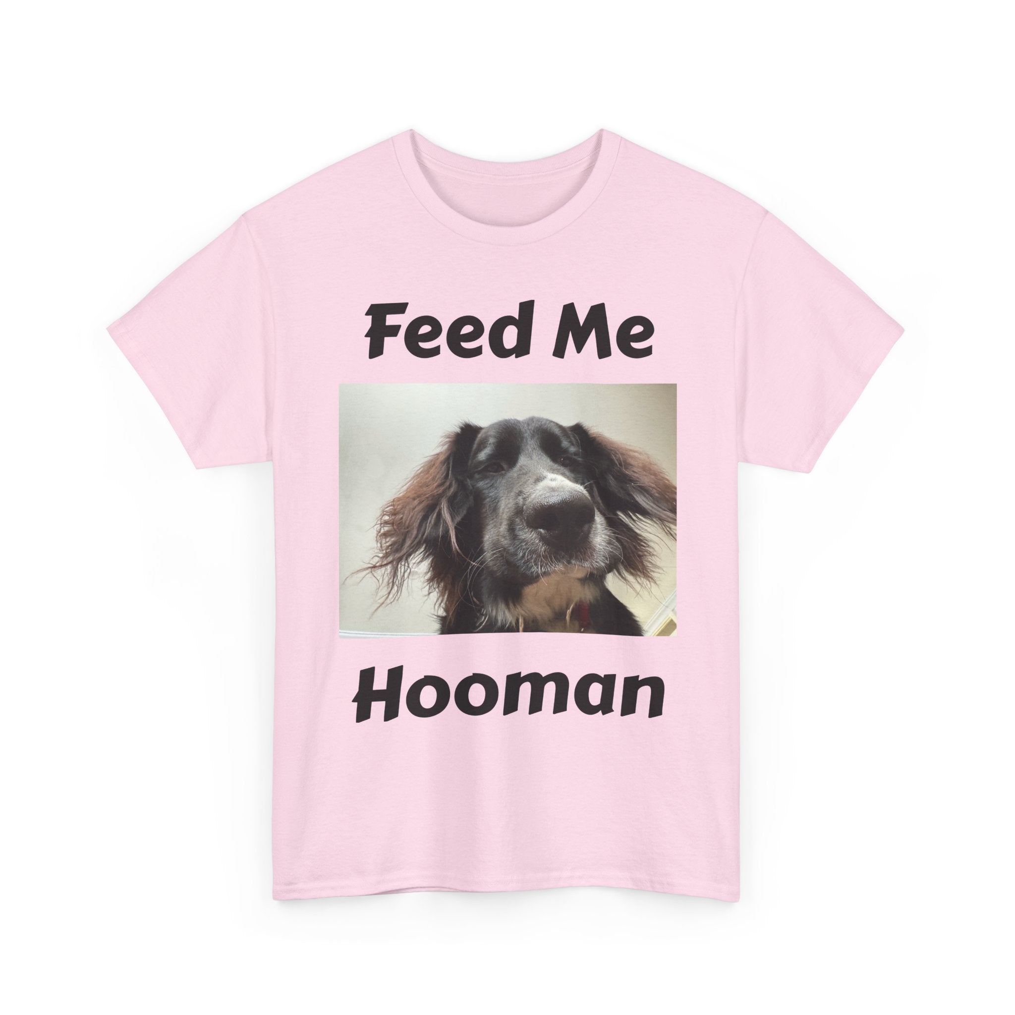 'Feed Me Hooman' T-Shirt.