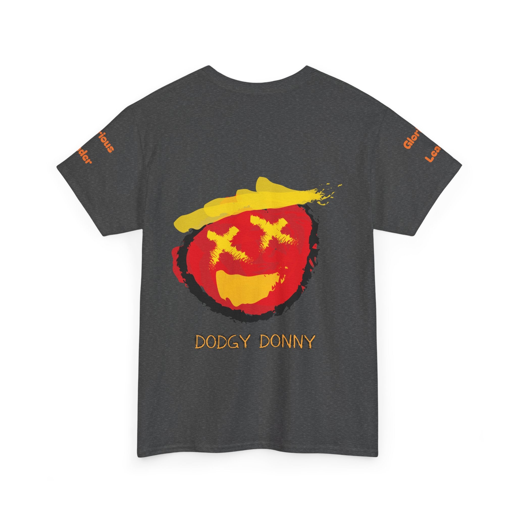 "Dodgy Donny, Glorious Leader" t-Shirt, Unisex, Political,