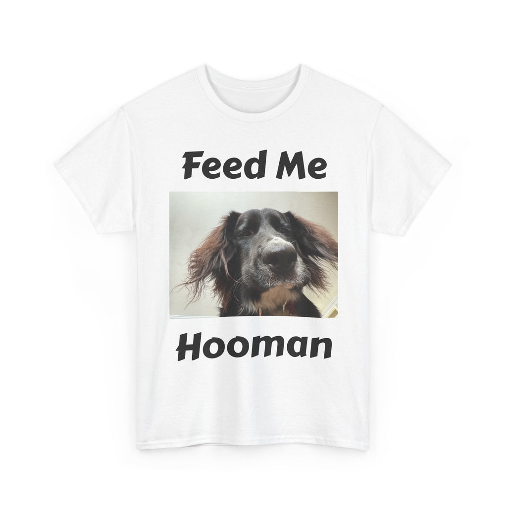 'Feed Me Hooman' T-Shirt.