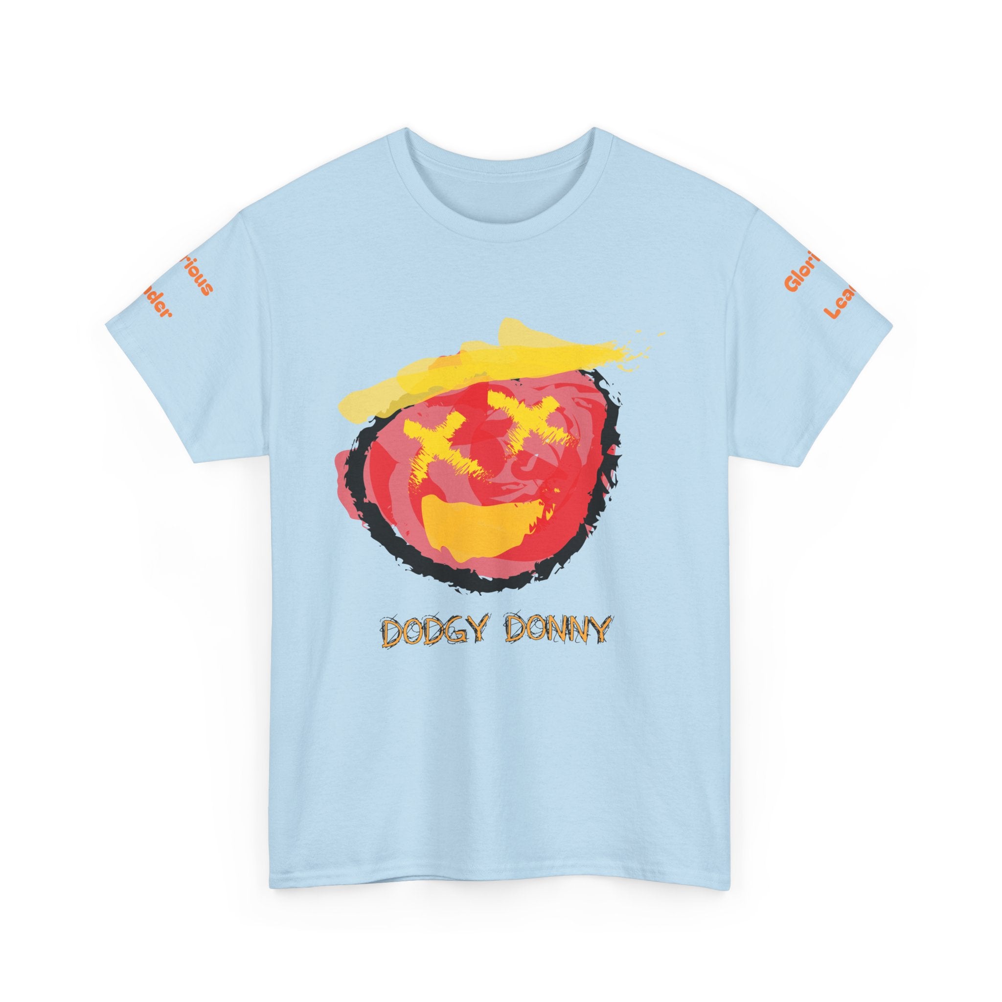 "Dodgy Donny, Glorious Leader" t-Shirt, Unisex, Political,