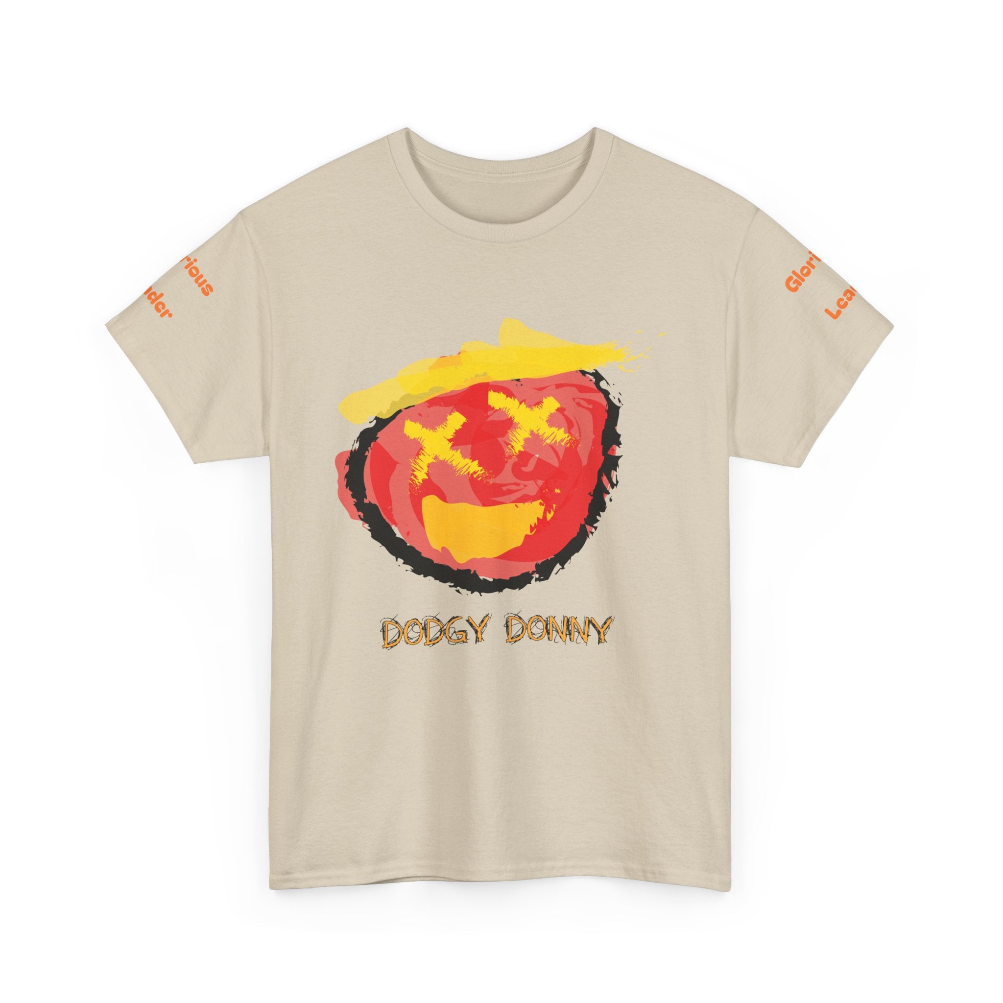 "Dodgy Donny, Glorious Leader" t-Shirt, Unisex, Political,